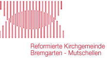 Reformierte Kirchgemeinde Bremgarten-Mutschellen